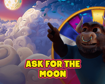 Ask for the Moon